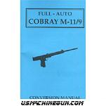 Cobray M-11/9 Educational Conversion Manual-FULL AUTO